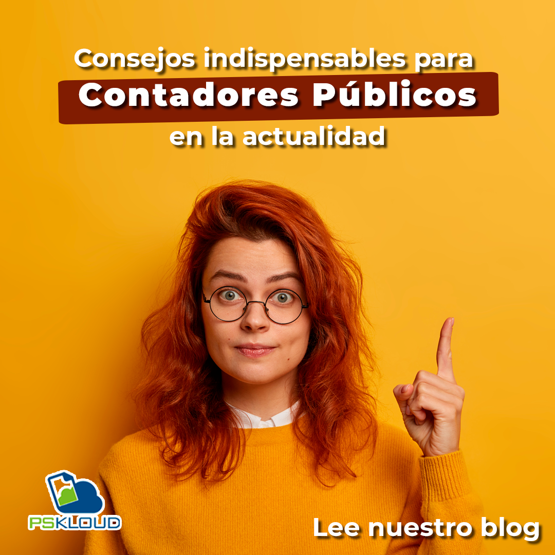 Consejos indispensables para contadores públicos en la actualidad